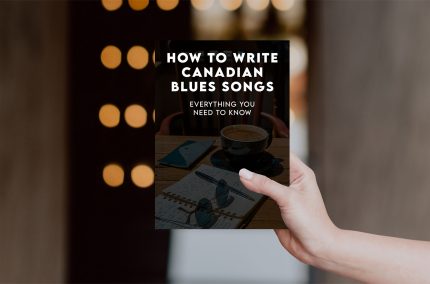 How to Write Canadian Blues Songs