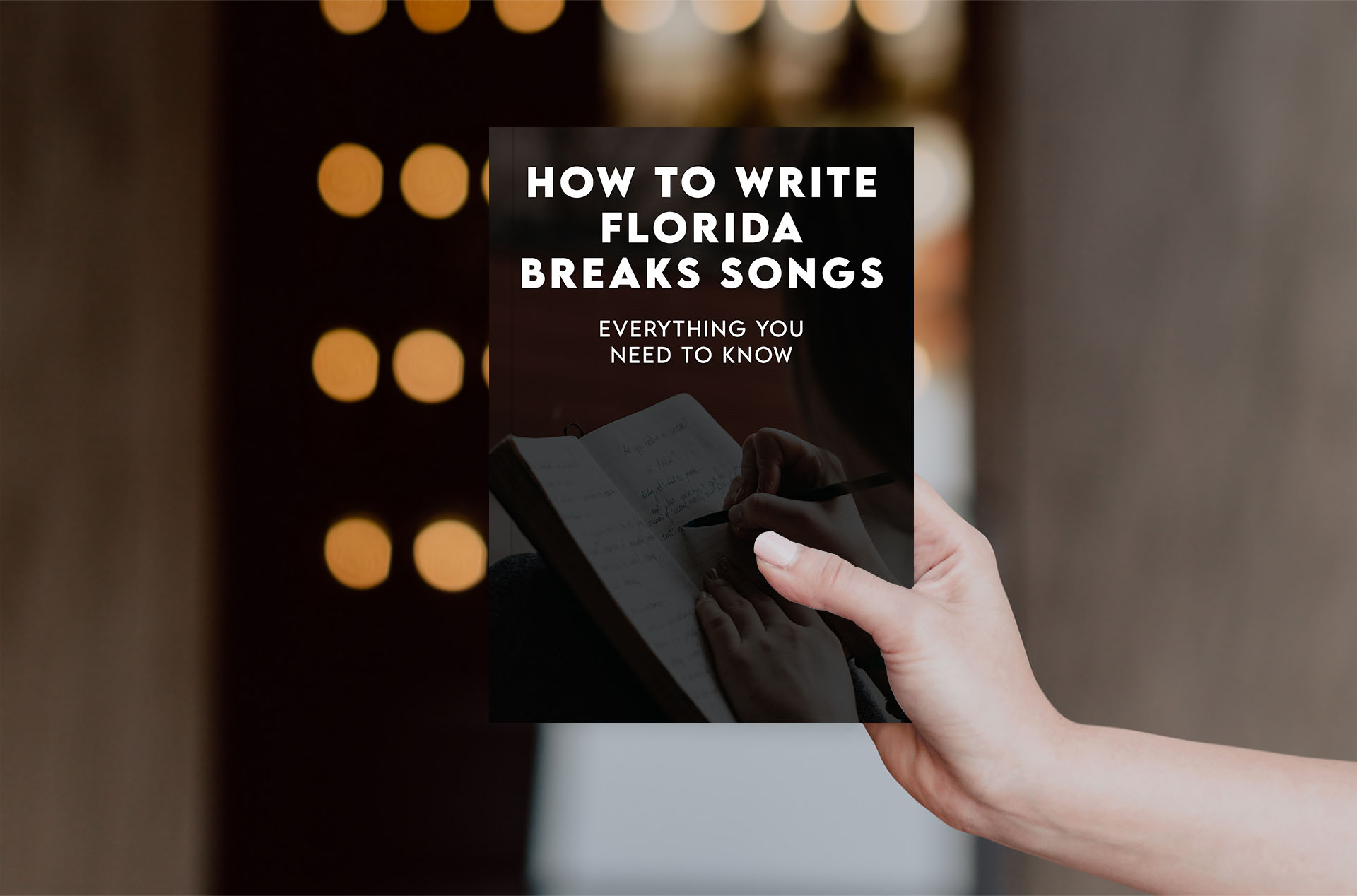 How to Write Florida Breaks Songs How to Write Florida Breaks Songs