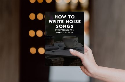 How to Write Noise Songs