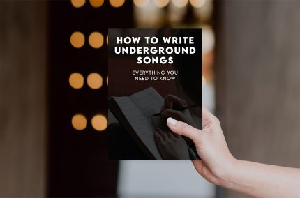 How to Write Underground Songs