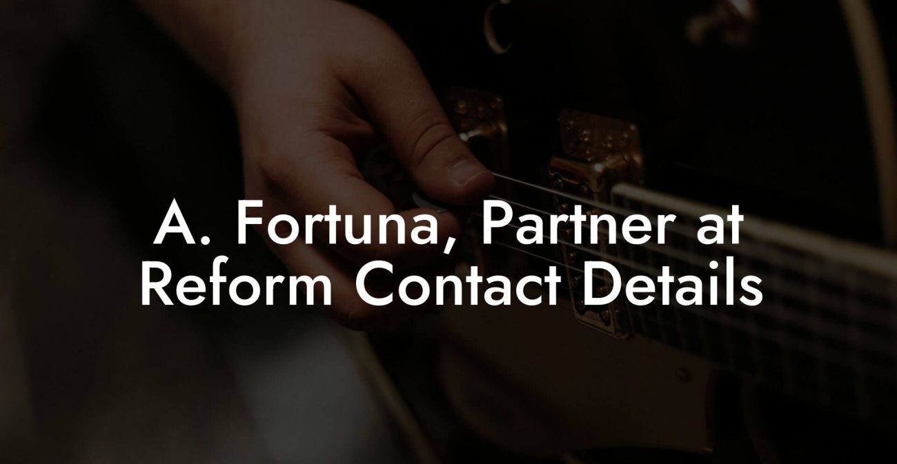 A. Fortuna, Partner at Reform Contact Details