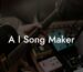 a i song maker lyric assistant