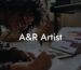 A&R Artist