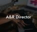 A&R Director