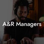 A&R Managers