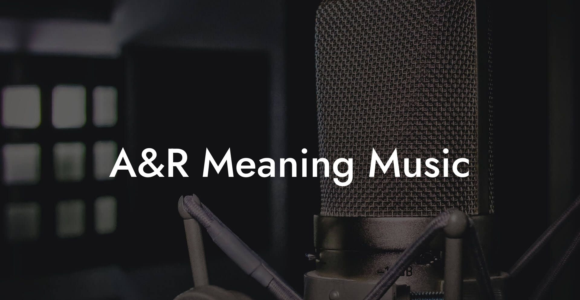 A&R Meaning Music