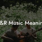 A&R Music Meaning