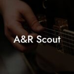 A&R Scout