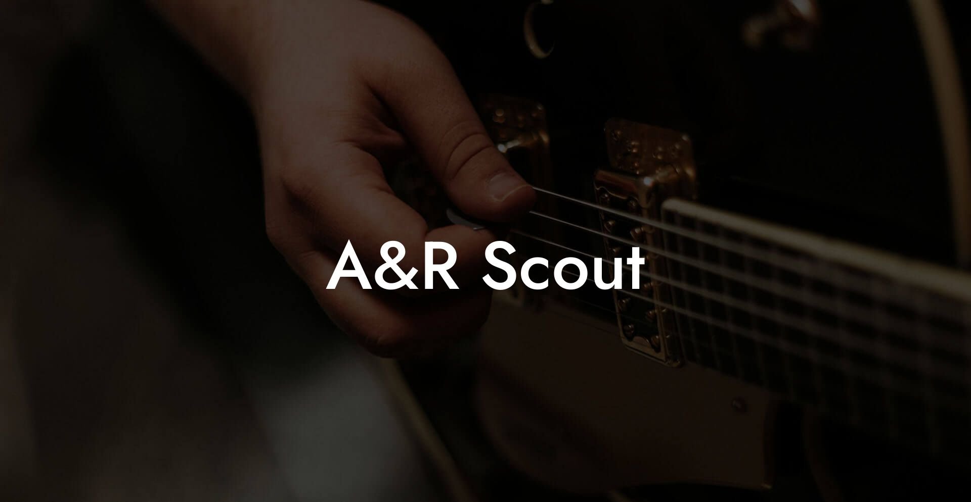 A&R Scout