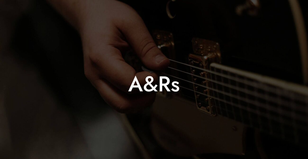 A&Rs