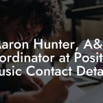 Aaron Hunter, A&R Coordinator at Position Music Contact Details