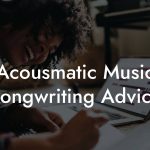 Acousmatic Music Songwriting Advice