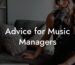 Advice for Music Managers