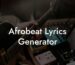 afrobeat lyrics generator lyric assistant