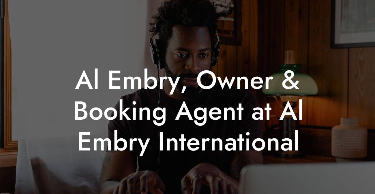 Al Embry, Owner & Booking Agent at Al Embry International