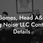Al Gomes, Head A&R at Big Noise LLC Contact Details