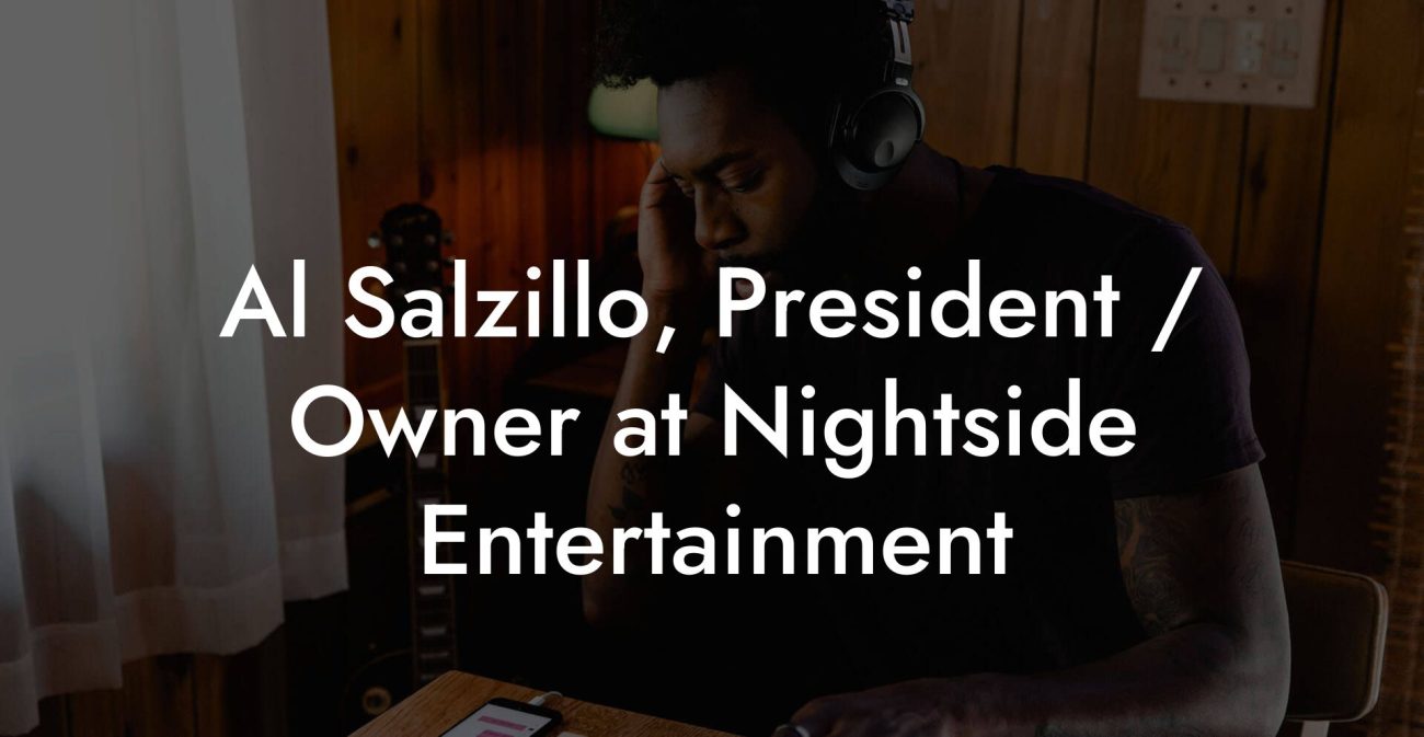 Al Salzillo, President / Owner at Nightside Entertainment