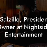 Al Salzillo, President / Owner at Nightside Entertainment