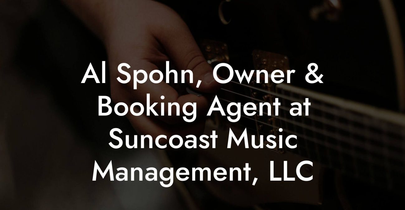 Al Spohn, Owner & Booking Agent at Suncoast Music Management, LLC