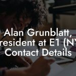 Alan Grunblatt, President at E1 (NY) Contact Details