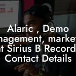 Alaric , Demo Management, marketing at Sirius B Records Contact Details
