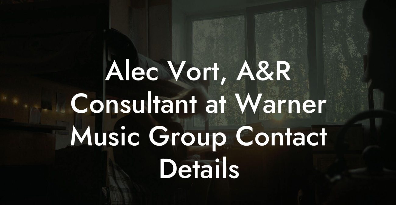 Alec Vort, A&R Consultant at Warner Music Group Contact Details