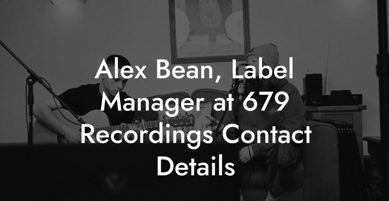 Alex Bean, Label Manager at 679 Recordings Contact Details