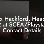 Alex Hackford, Head of A&R at SCEA/Playstation Contact Details