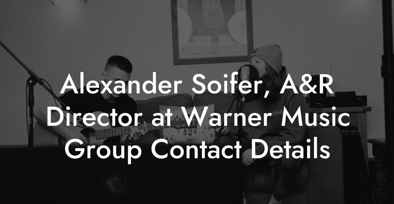 Alexander Soifer, A&R Director at Warner Music Group Contact Details