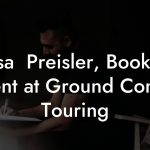 Alisa  Preisler, Booking Agent at Ground Control Touring