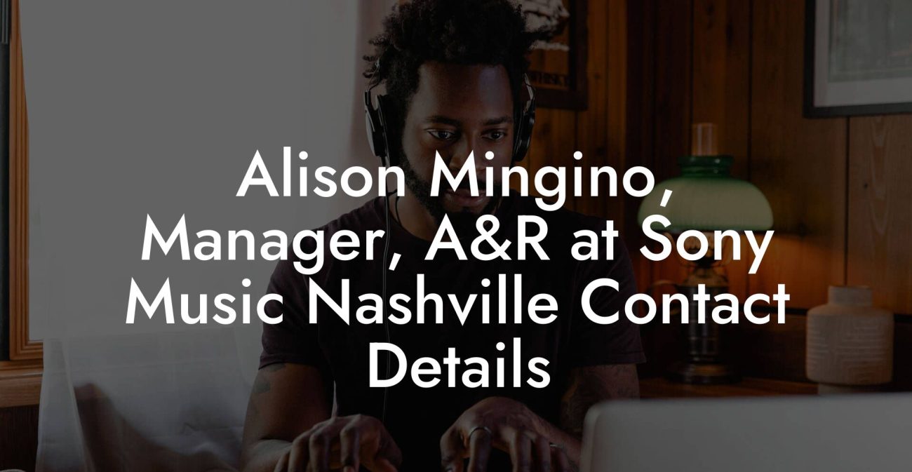 Alison Mingino, Manager, A&R at Sony Music Nashville Contact Details