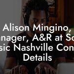 Alison Mingino, Manager, A&R at Sony Music Nashville Contact Details