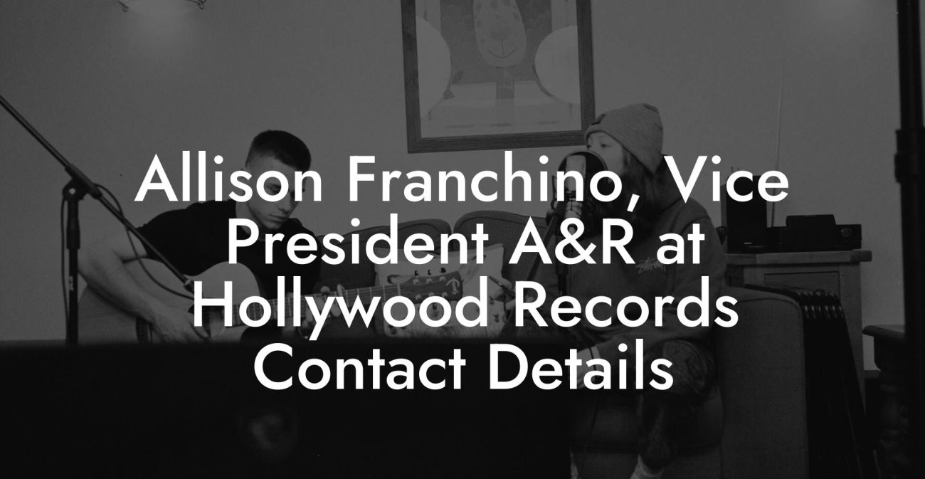 Allison Franchino, Vice President A&R at Hollywood Records Contact Details