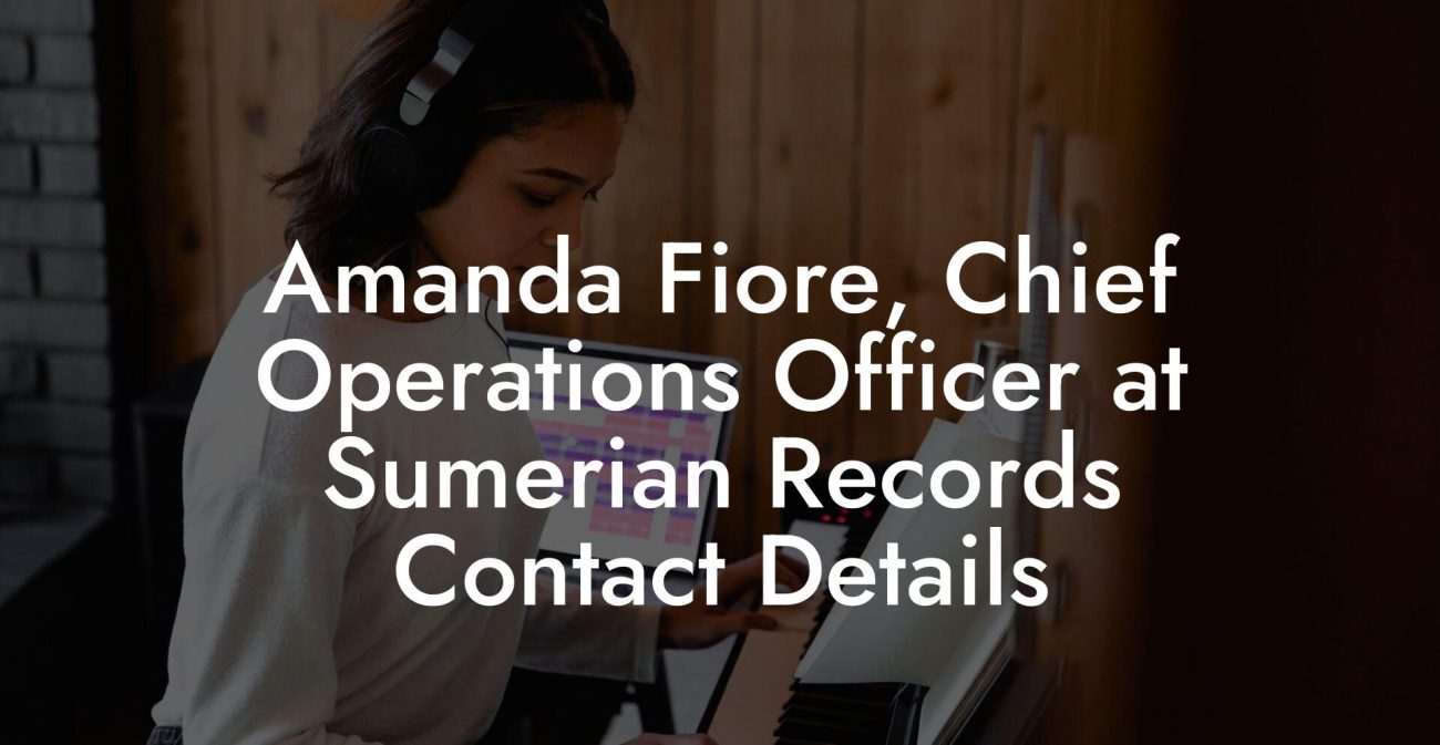 Amanda Fiore, Chief Operations Officer at Sumerian Records Contact Details