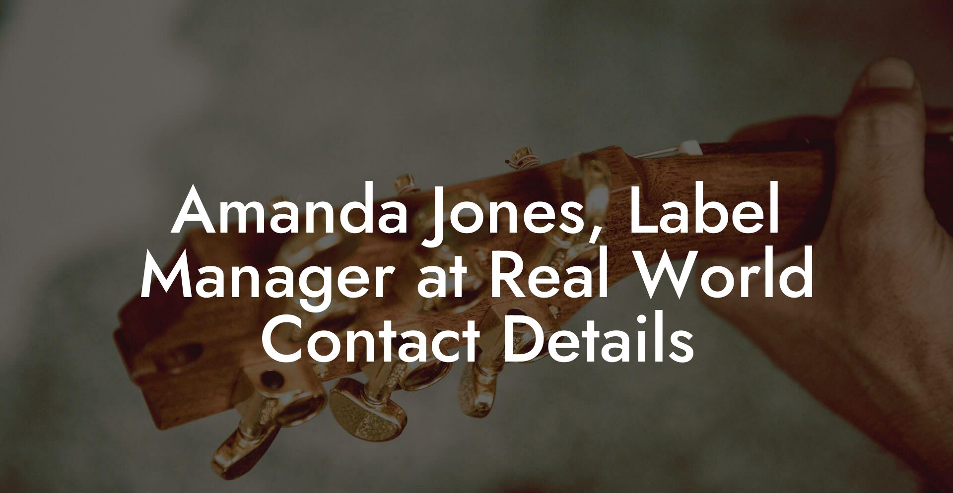 Amanda Jones, Label Manager at Real World Contact Details