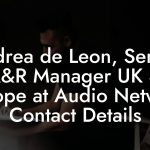 Andrea de Leon, Senior A&R Manager UK & Europe at Audio Network Contact Details