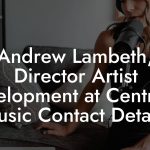Andrew Lambeth, Director Artist Development at Centricity Music Contact Details