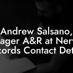 Andrew Salsano, Manager A&R at Nervous Records Contact Details