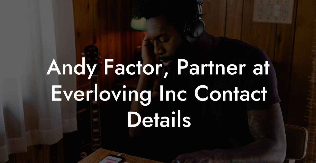 Andy Factor, Partner at Everloving Inc Contact Details