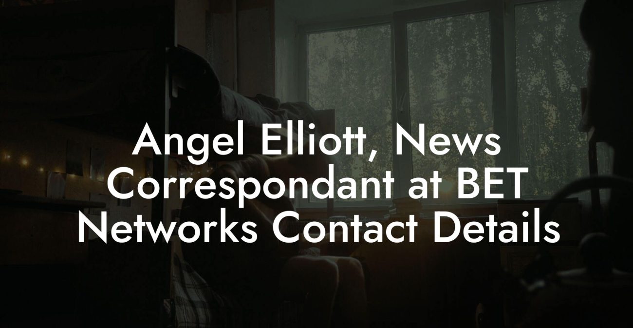 Angel Elliott, News Correspondant at BET Networks Contact Details