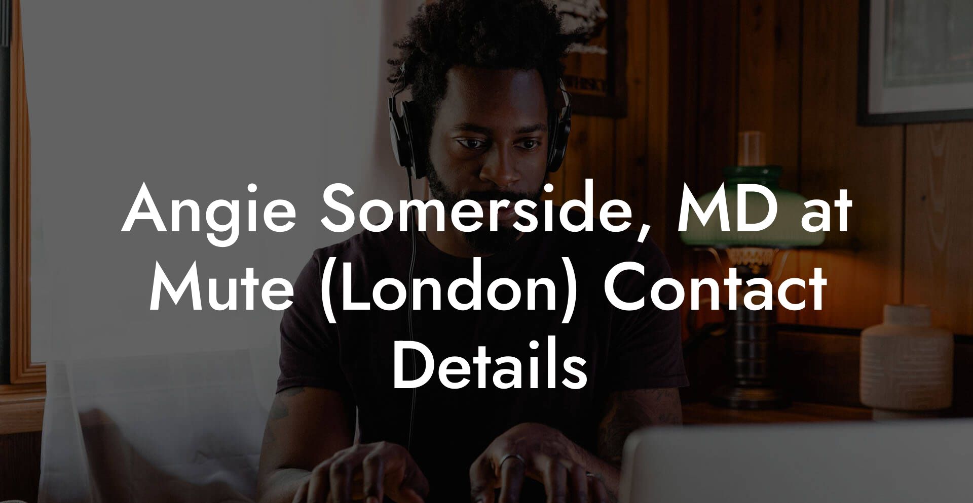 Angie Somerside, MD at Mute (London) Contact Details