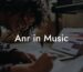 Anr in Music