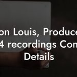 Anson Louis, Producer at 15.4 recordings Contact Details