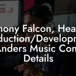 Anthony Falcon, Head of Production/Development at Anders Music Contact Details