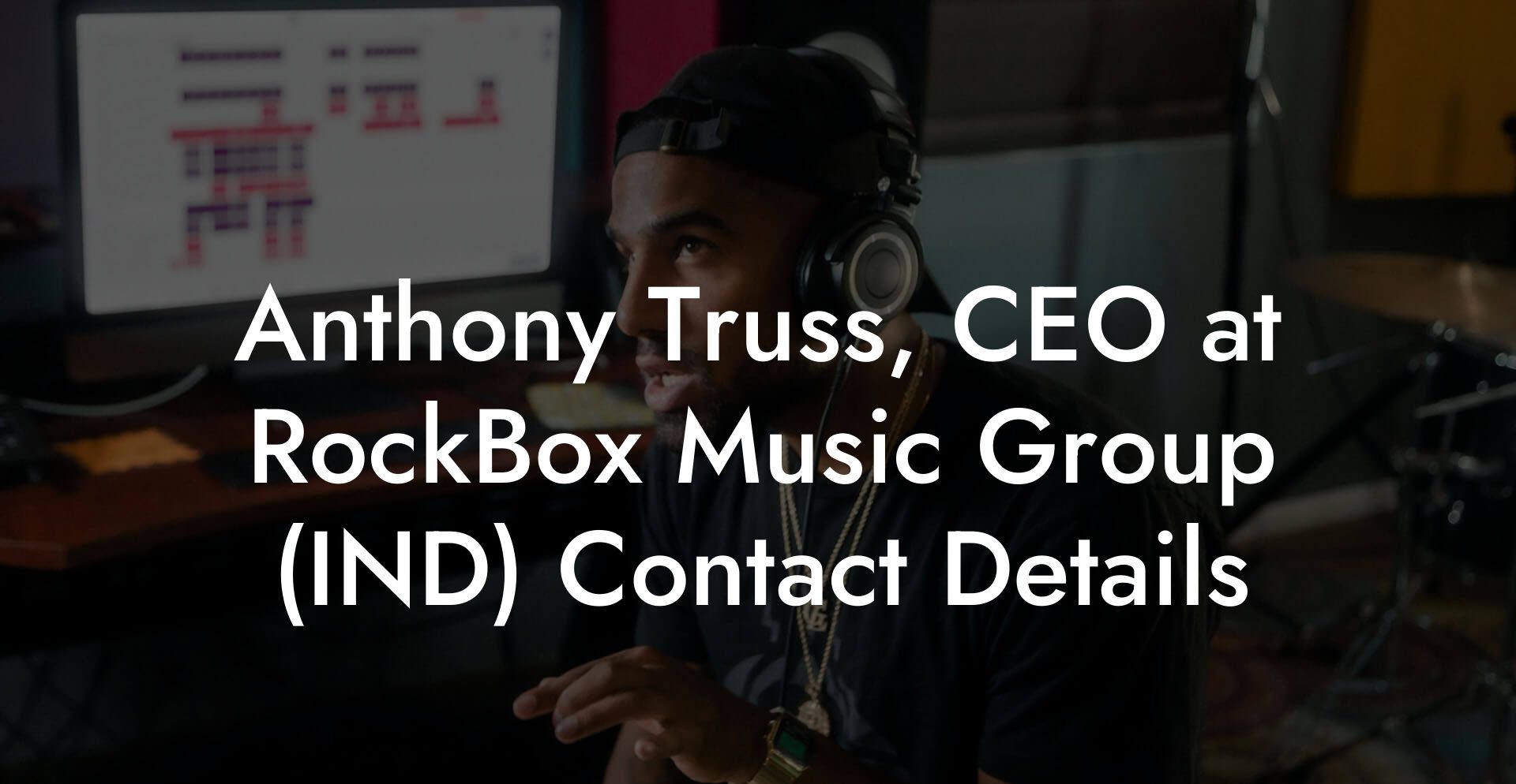 Anthony Truss, CEO at RockBox Music Group (IND) Contact Details