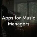 Apps for Music Managers