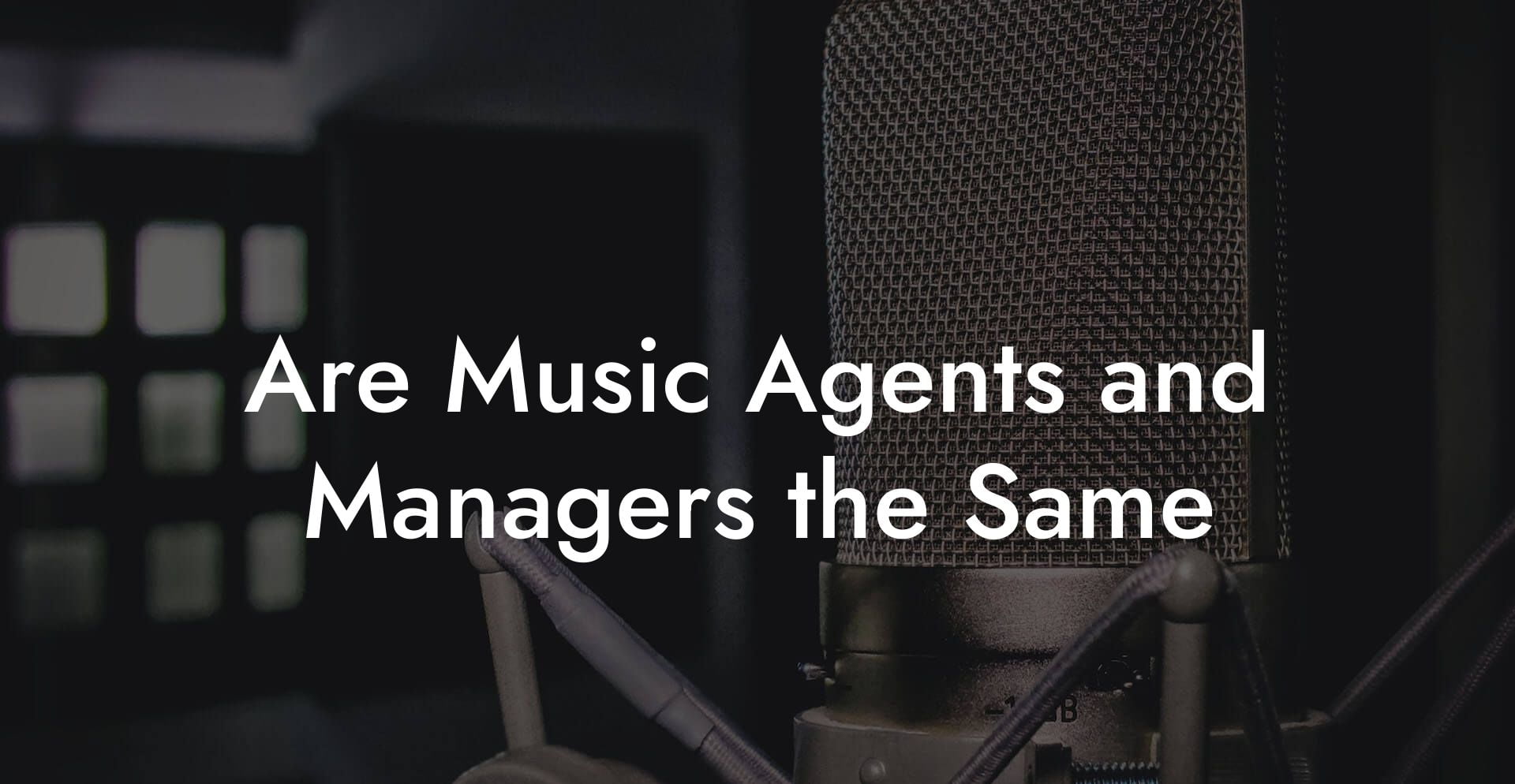 Are Music Agents and Managers the Same