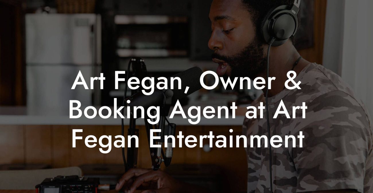 Art Fegan, Owner & Booking Agent at Art Fegan Entertainment