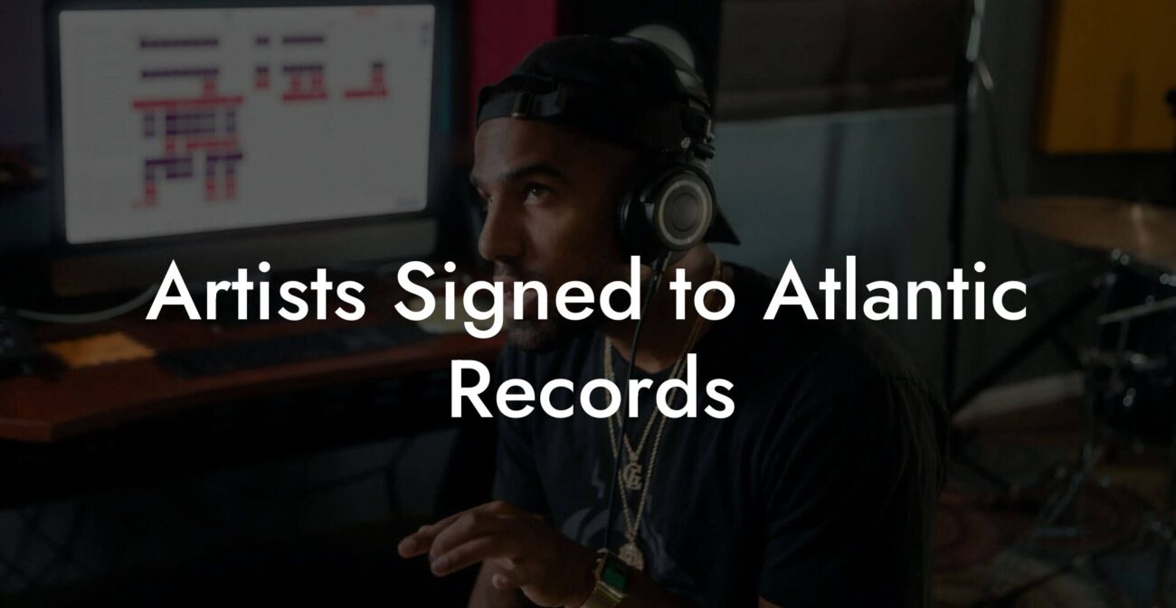 Artists Signed to Atlantic Records