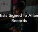 Artists Signed to Atlantic Records